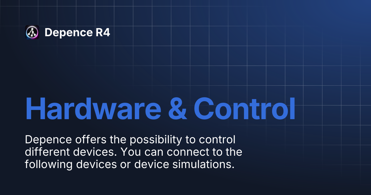 Hardware & Control | Depence R4
