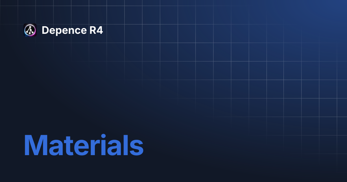 Materials | Depence R4